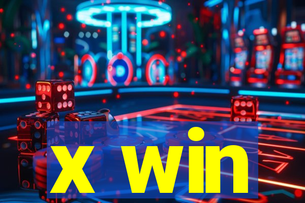 x win